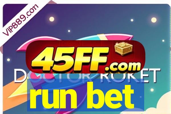 run bet